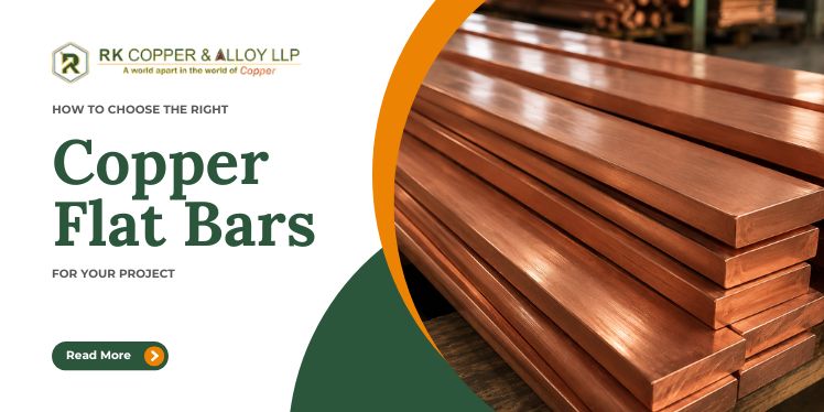How to Choose the Right Copper Flat Bar for Your Project