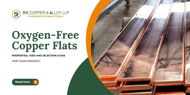 Oxygen-Free Copper Flats Properties, Uses and Selection Guide